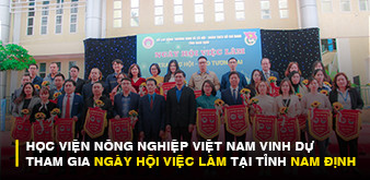 HỌC VIỆN NÔNG NGHIỆP VIỆT NAM VINH DỰ THAM GIA NGÀY HỘI VIỆC LÀM TẠI TỈNH NAM ĐỊNH